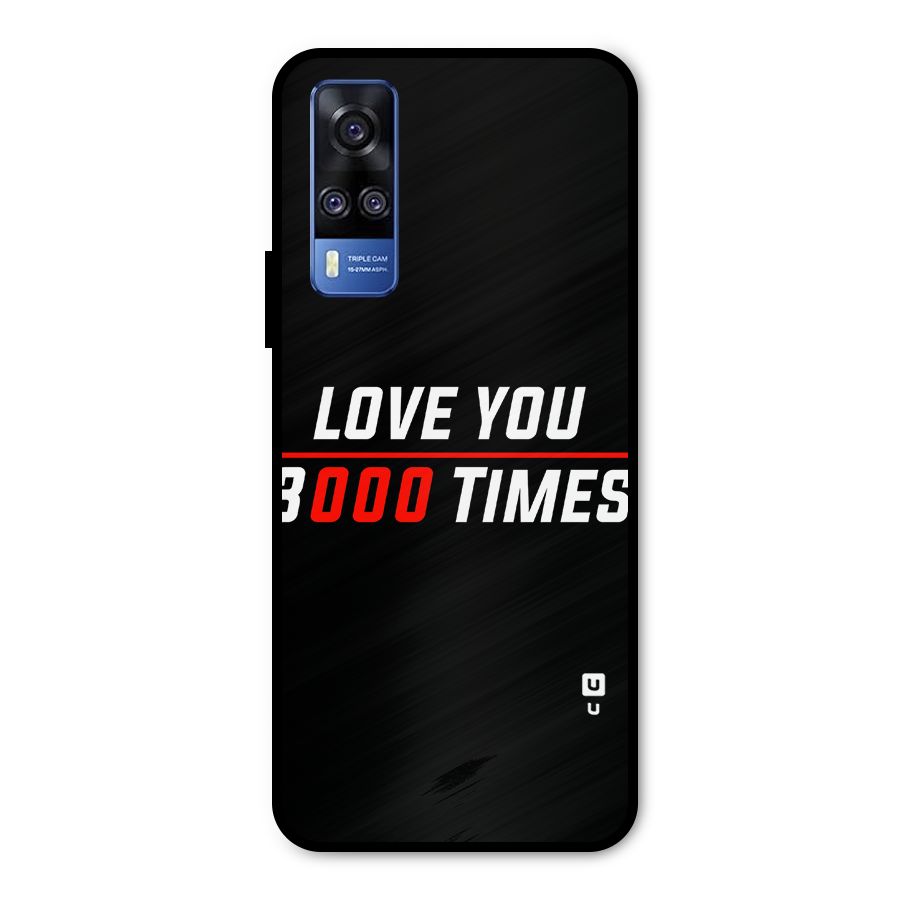 Love You 3000 Times Metal Back Case for Vivo Y31