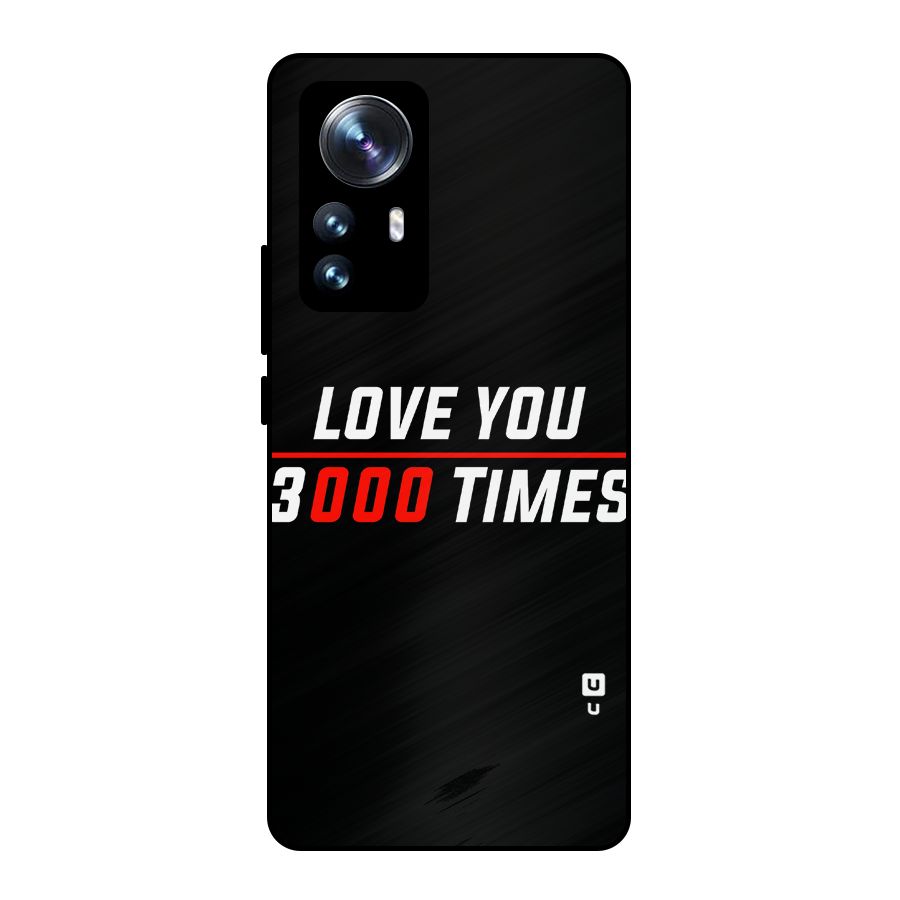 Love You 3000 Times Metal Back Case for Xiaomi 12 Pro