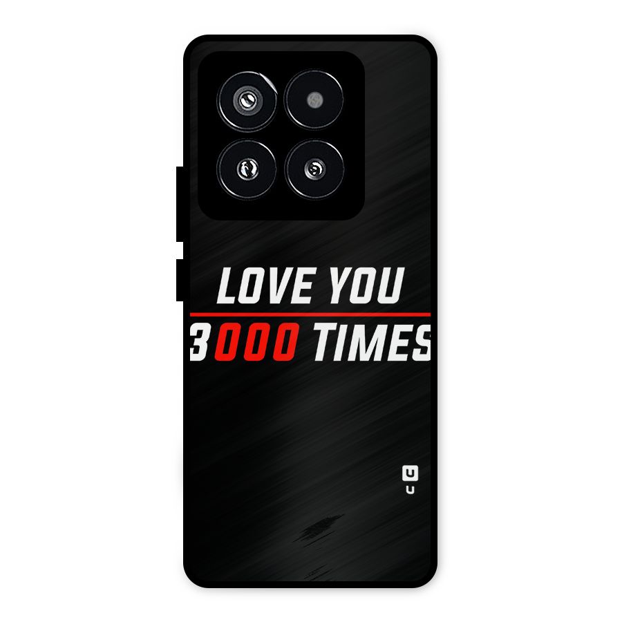 Love You 3000 Times Metal Back Case for Xiaomi 14 Pro