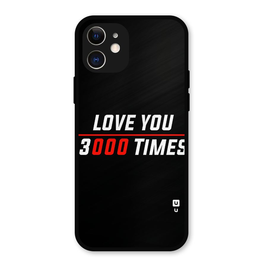 Love You 3000 Times Metal Back Case for iPhone 12