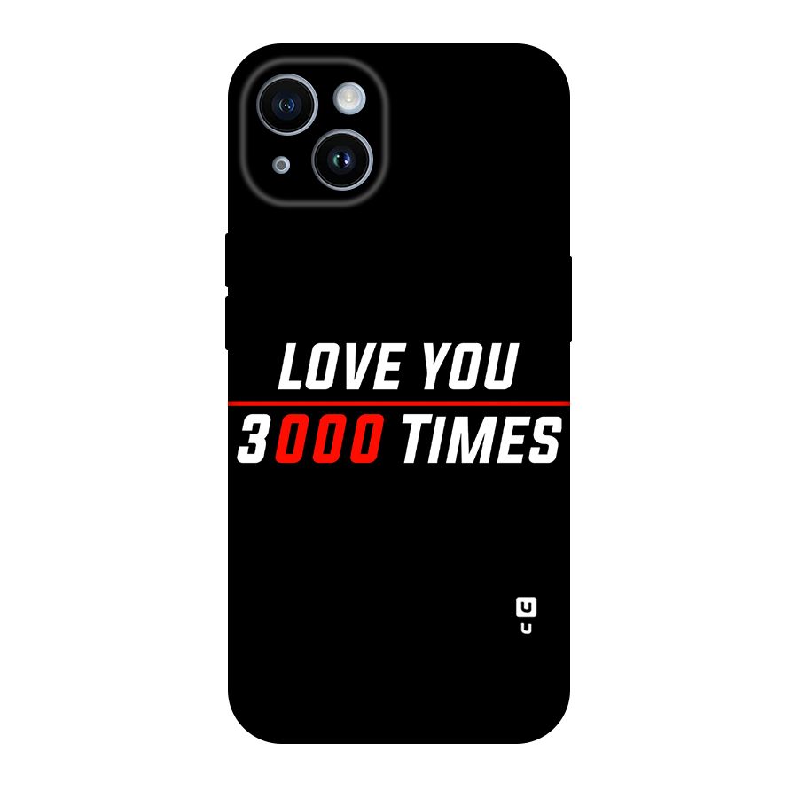 Love You 3000 Times Original Polycarbonate Back Case for iPhone 14