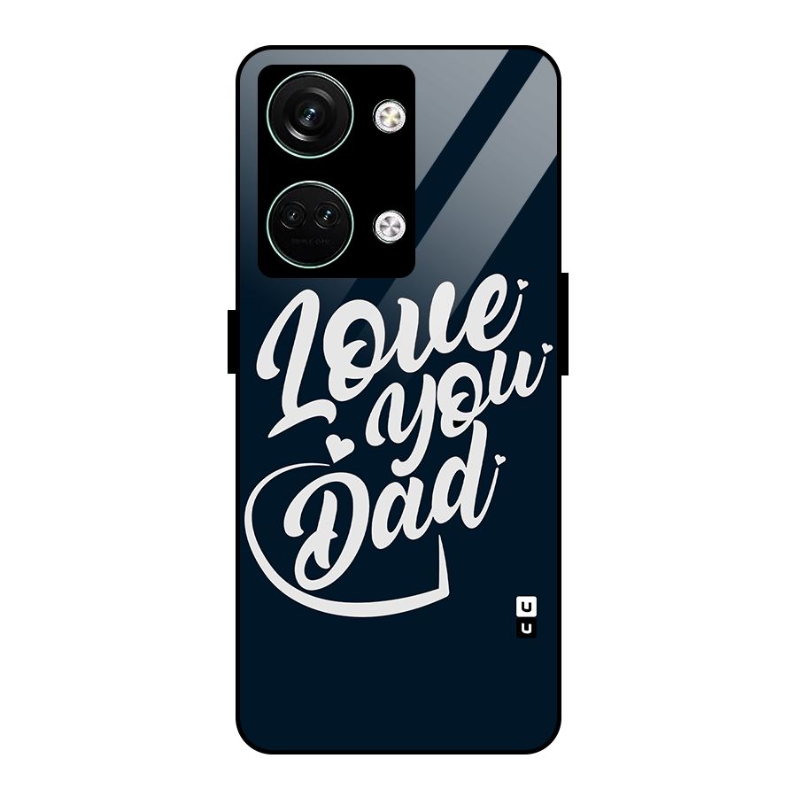 Love You Dad Glass Back Case for Oneplus Nord 3