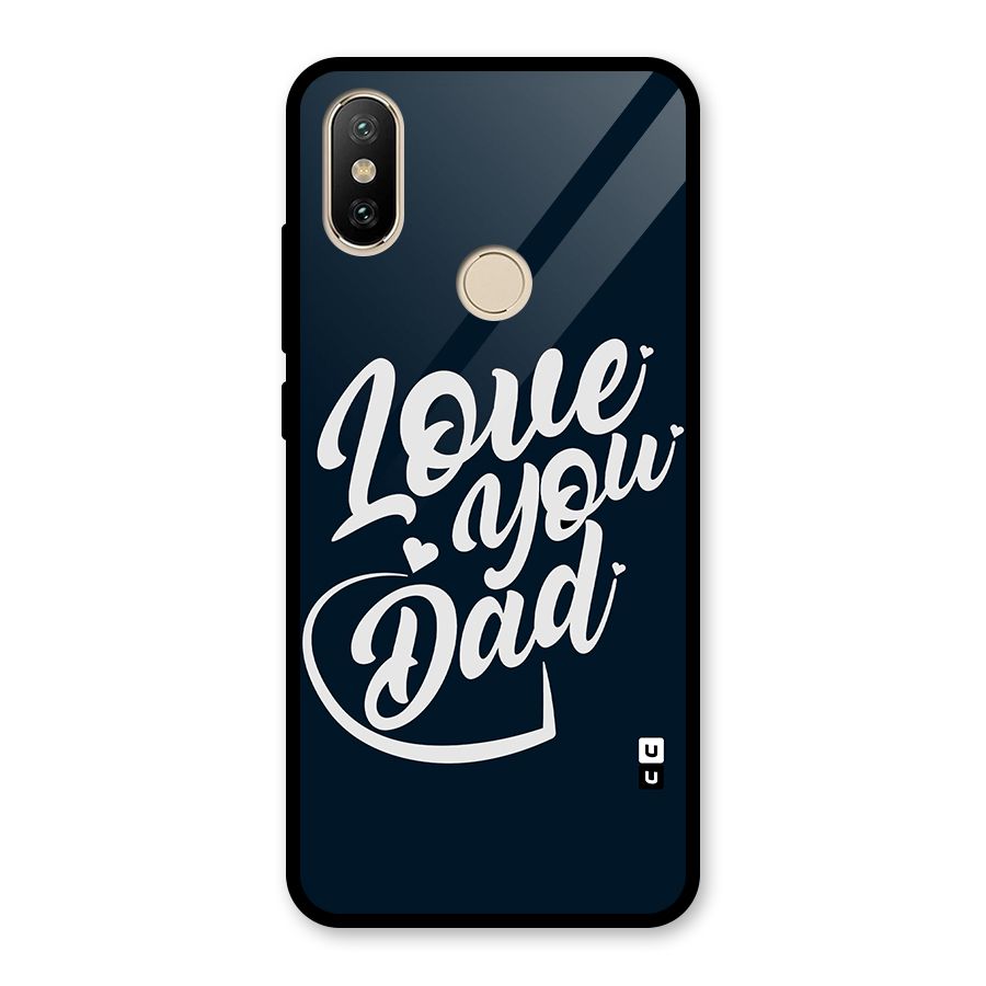 Love You Dad Glass Back Case for Redmi A2