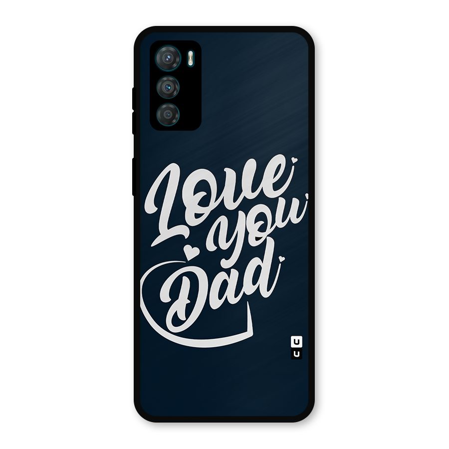 Love You Dad Metal Back Case for Moto G42