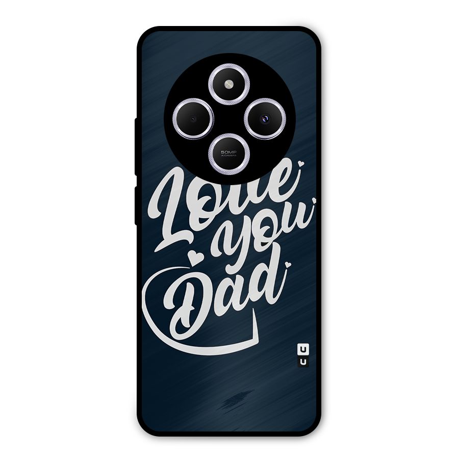 Love You Dad Metal Back Case for Poco M7