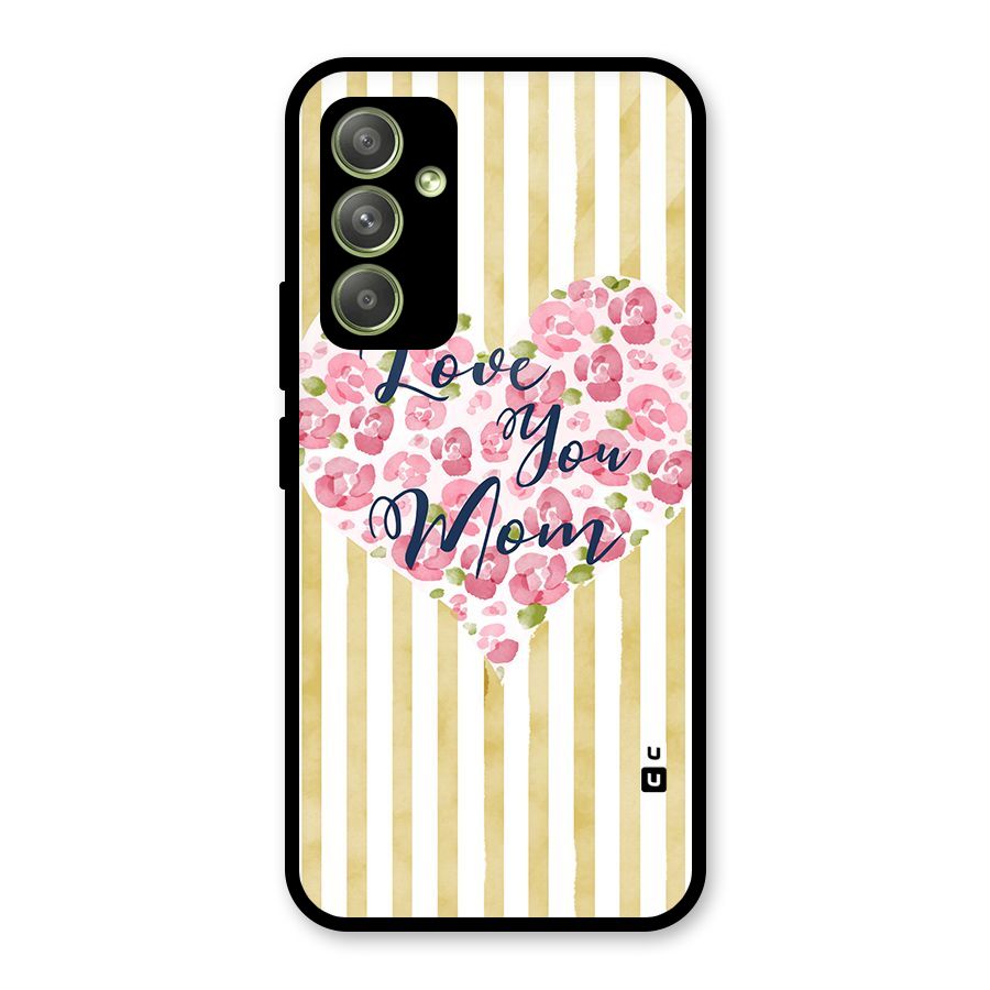 Love You Mom Glass Back Case for Galaxy A54