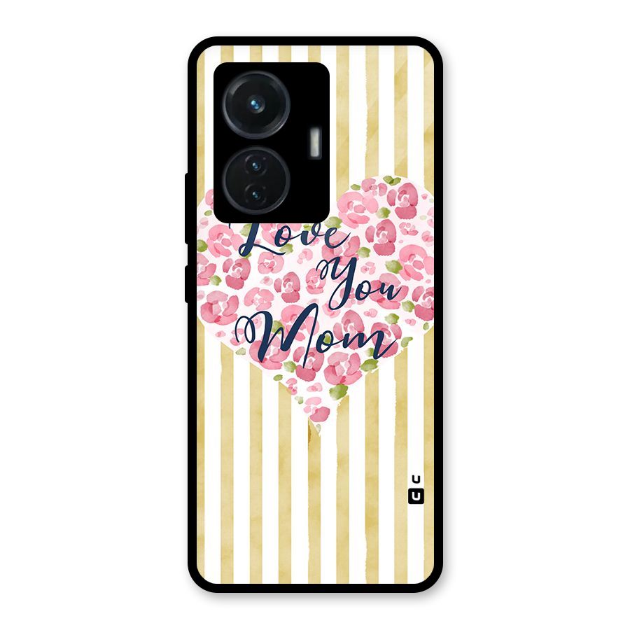 Love You Mom Glass Back Case for iQOO Z6 44W