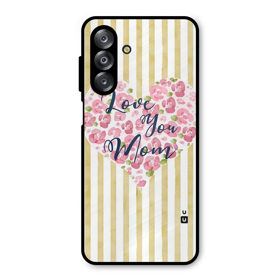 Love You Mom Metal Back Case for Galaxy A26