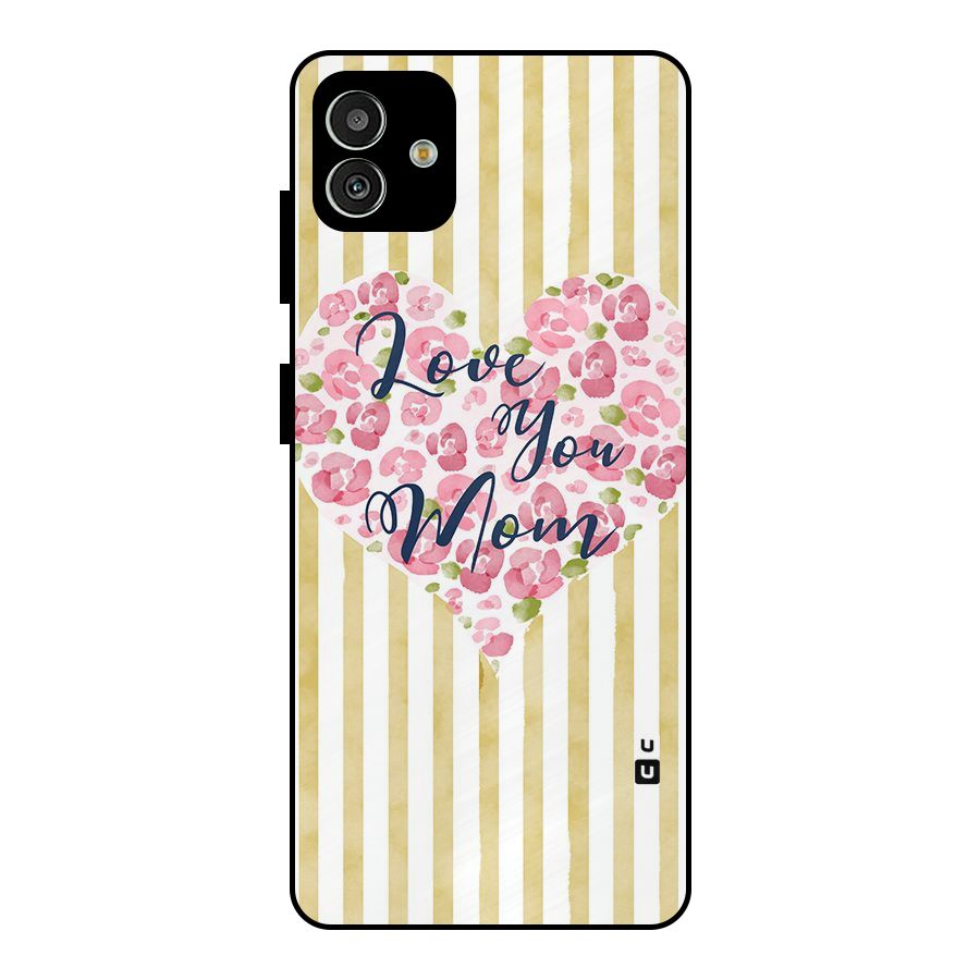 Love You Mom Metal Back Case for Galaxy M13 5G