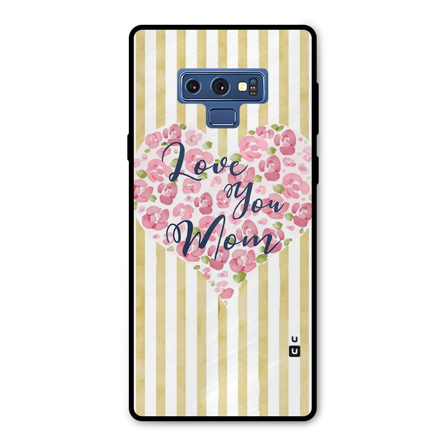 Love You Mom Metal Back Case for Galaxy Note 9