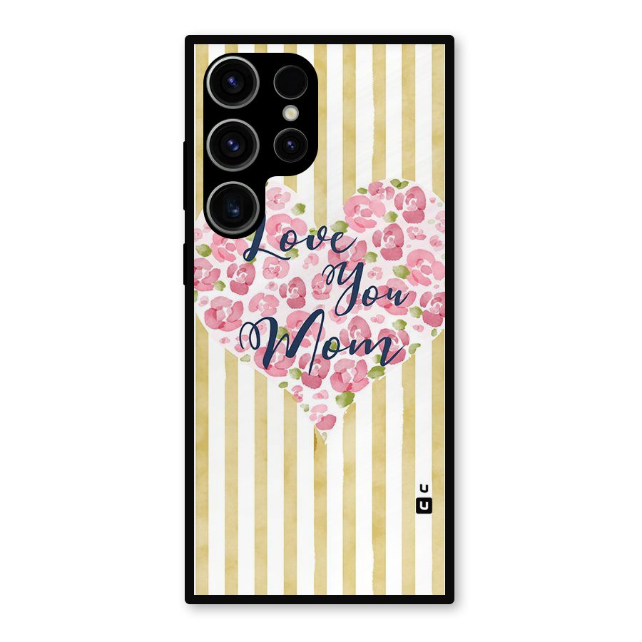 Love You Mom Metal Back Case for Galaxy S23 Ultra