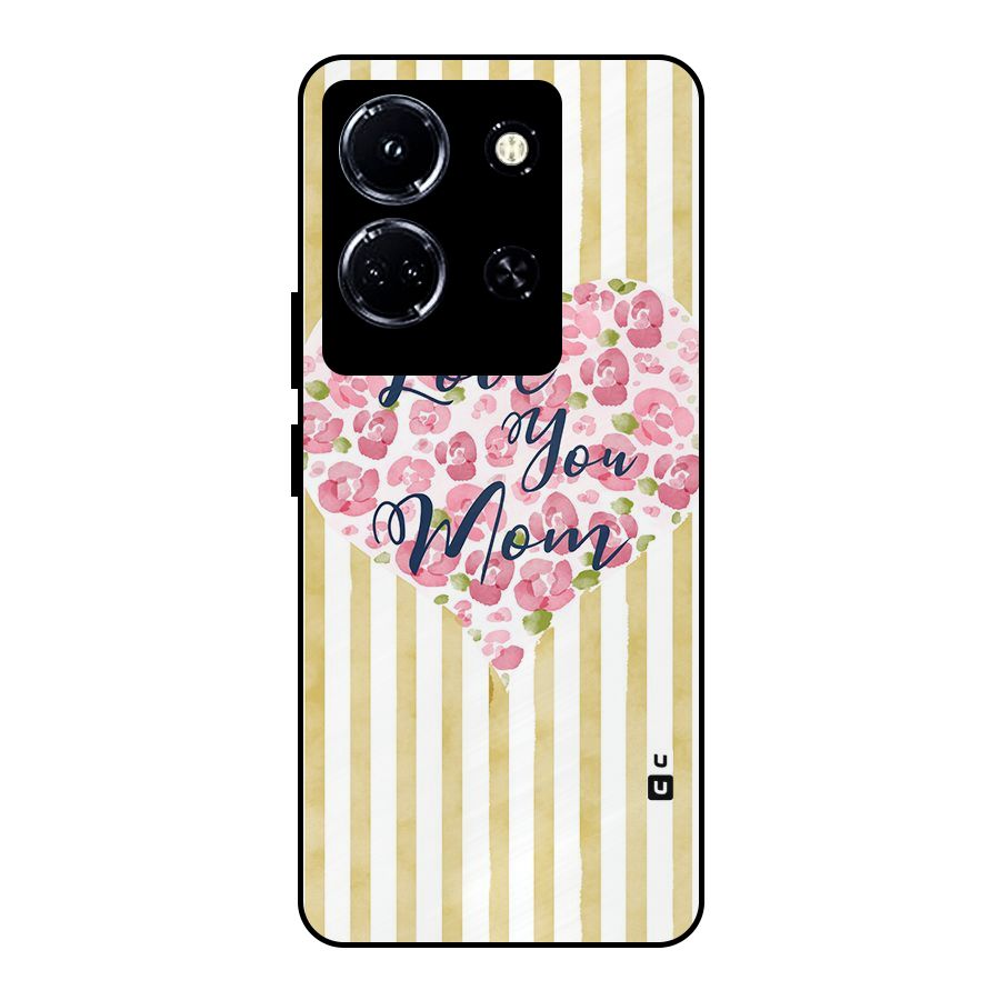 Love You Mom Metal Back Case for Infinix Note 30 5G