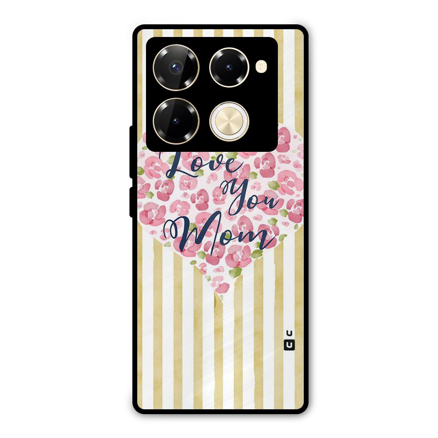 Love You Mom Metal Back Case for Infinix Note 40 Pro Plus
