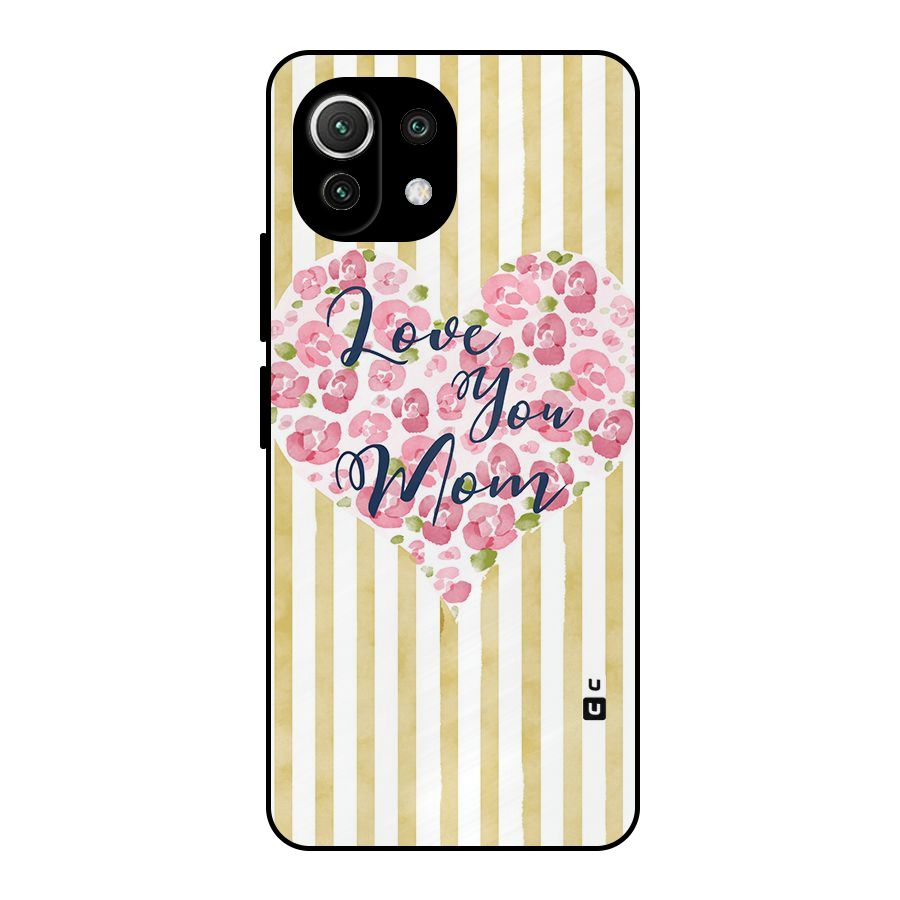 Love You Mom Metal Back Case for Mi 11 Lite