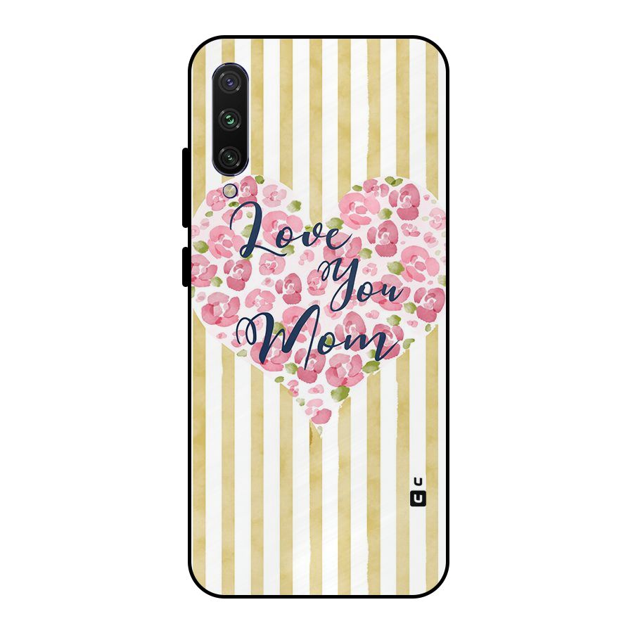 Love You Mom Metal Back Case for Mi A3