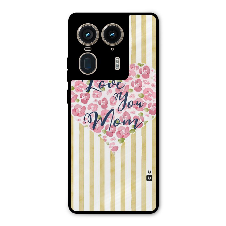 Love You Mom Metal Back Case for Motorola Edge 50 Ultra
