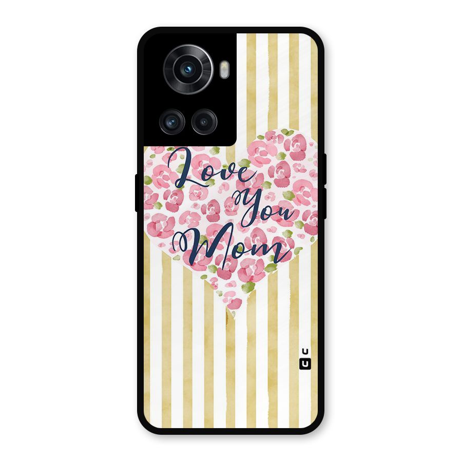 Love You Mom Metal Back Case for OnePlus 10R