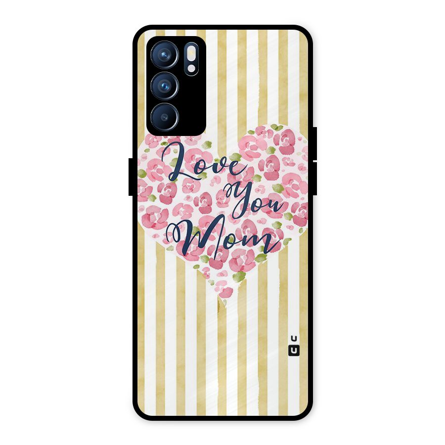 Love You Mom Metal Back Case for Oppo Reno6 5G
