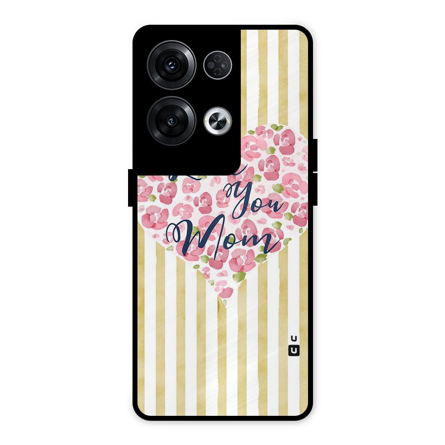 Love You Mom Metal Back Case for Oppo Reno8 Pro 5G