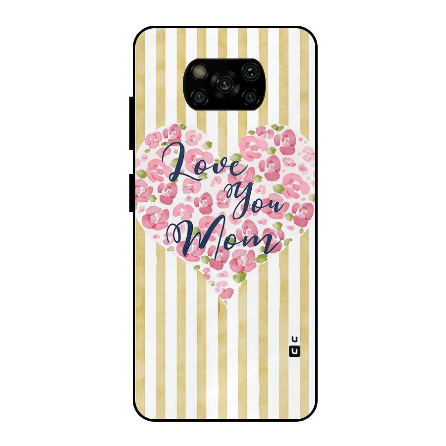 Love You Mom Metal Back Case for Poco X3