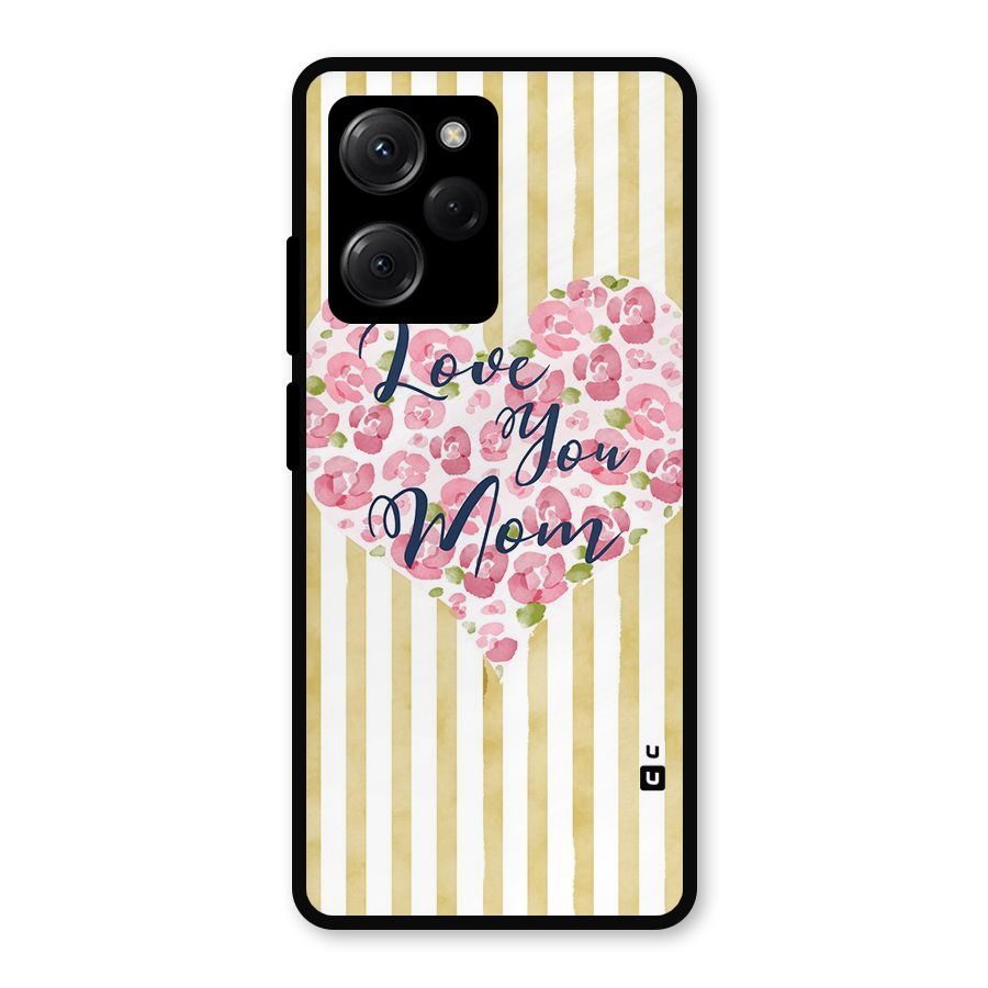 Love You Mom Metal Back Case for Poco X5 Pro