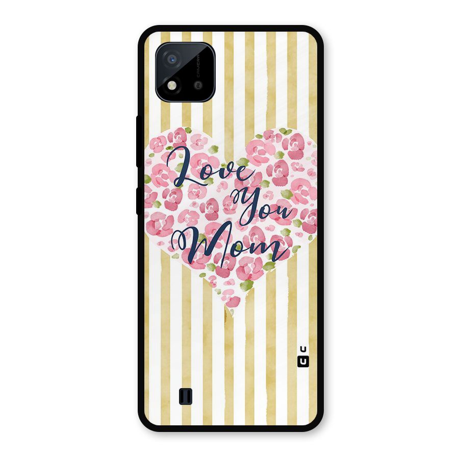 Love You Mom Metal Back Case for Realme C11 2021