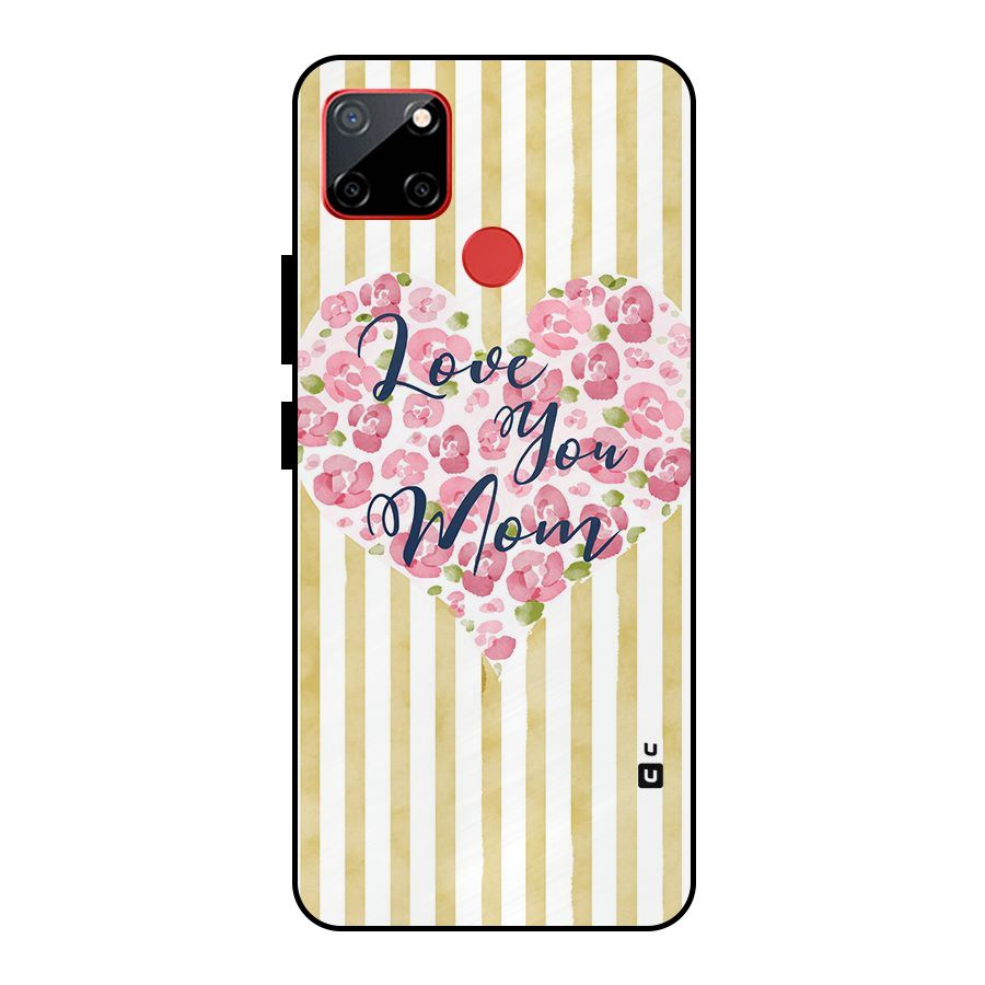 Love You Mom Metal Back Case for Realme C12