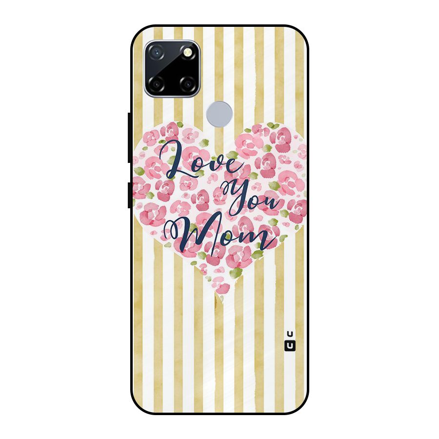 Love You Mom Metal Back Case for Realme Narzo 20