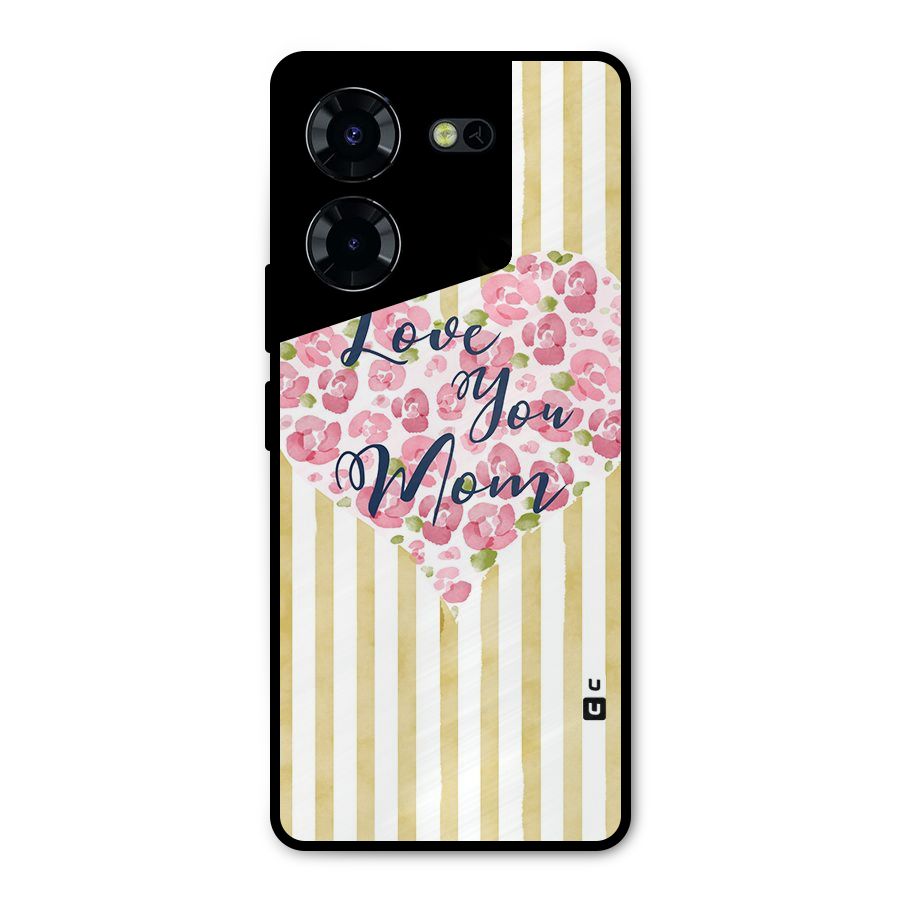 Love You Mom Metal Back Case for Tecno Pova 5 Pro 5G