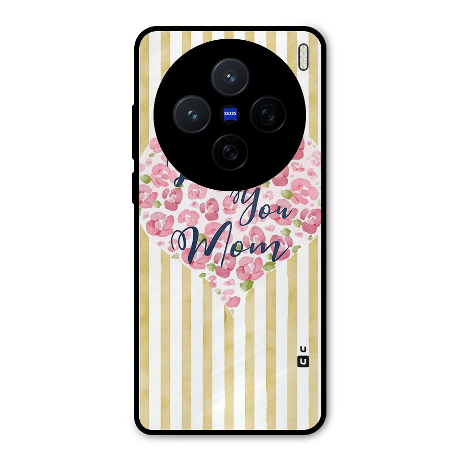 Love You Mom Metal Back Case for Vivo X200