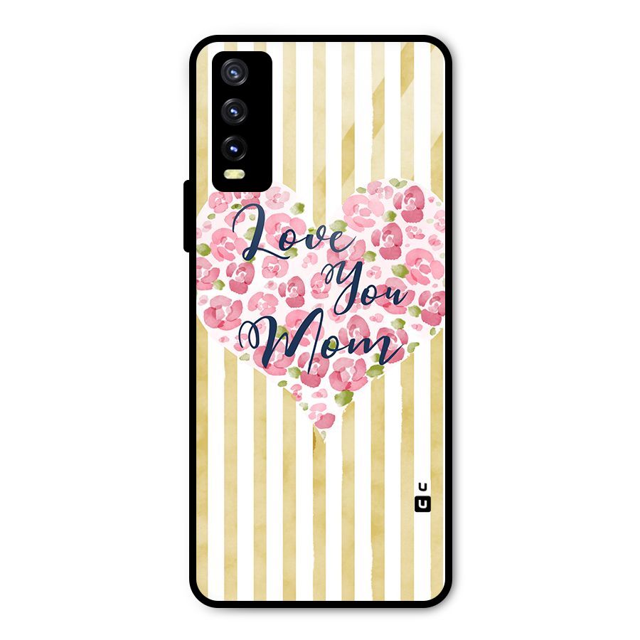 Love You Mom Metal Back Case for Vivo Y20