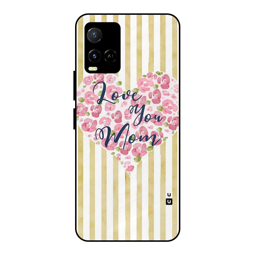 Love You Mom Metal Back Case for Vivo Y21