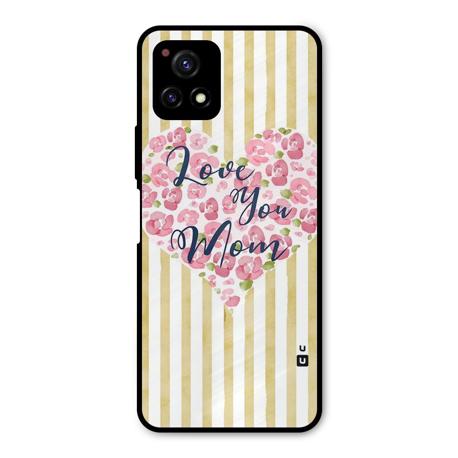 Love You Mom Metal Back Case for Vivo Y72 5G