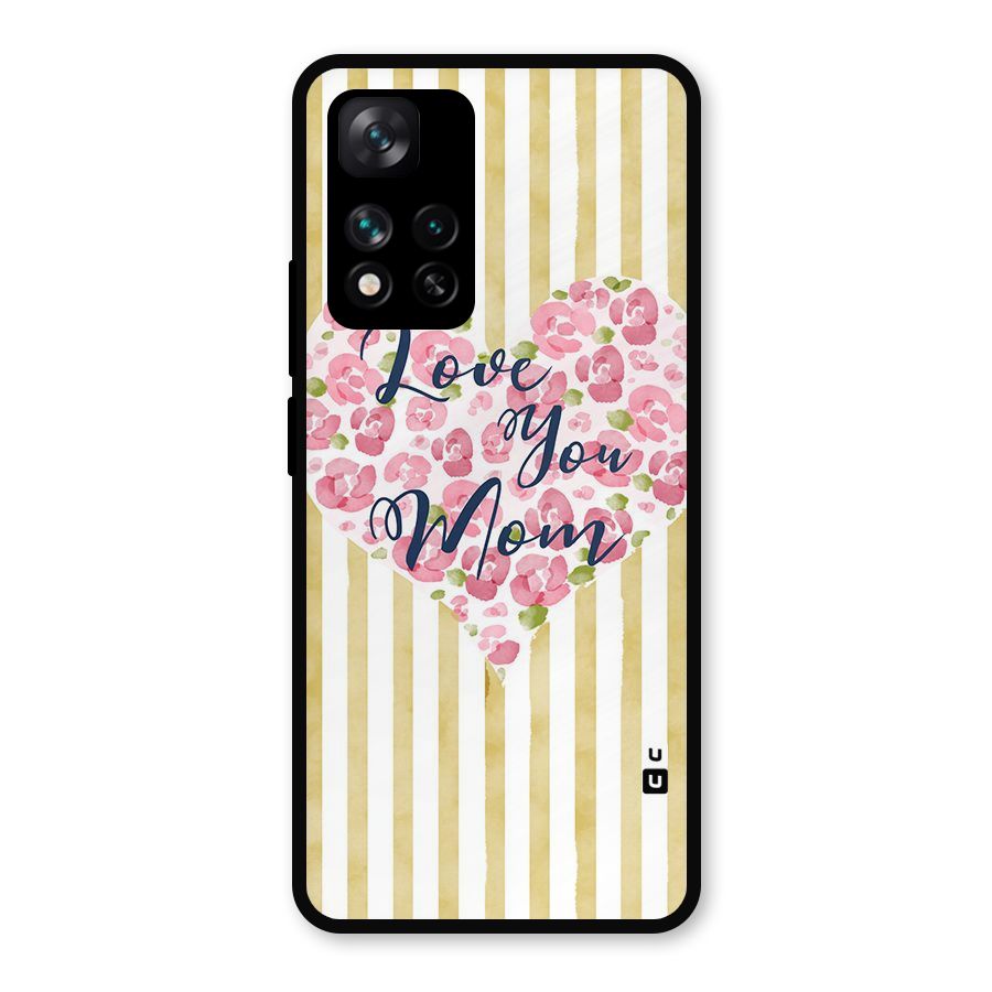 Love You Mom Metal Back Case for Xiaomi 11i Hypercharge 5G