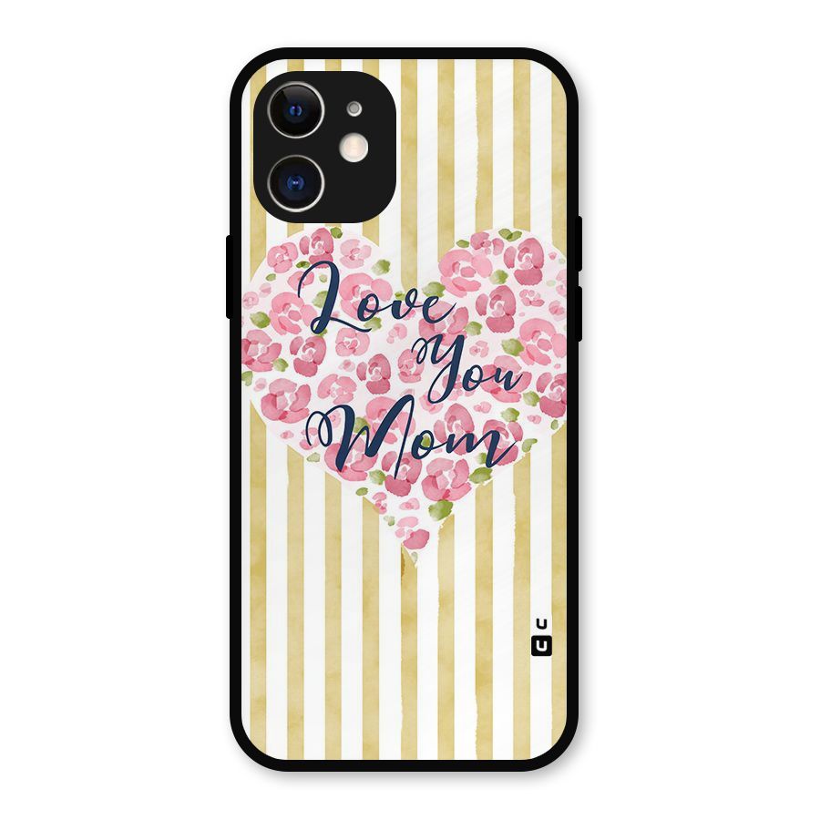 Love You Mom Metal Back Case for iPhone 12