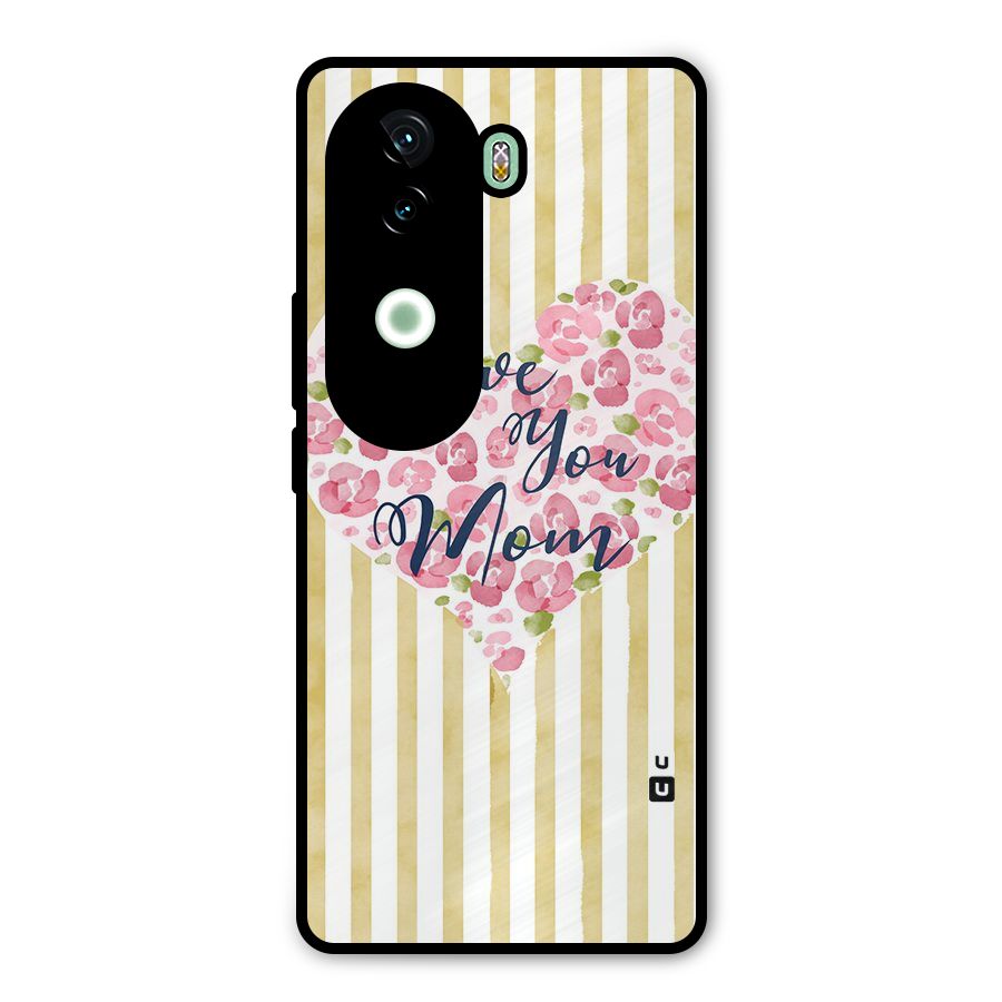 Love You Mom Metal Back Case for iQOO Z9s