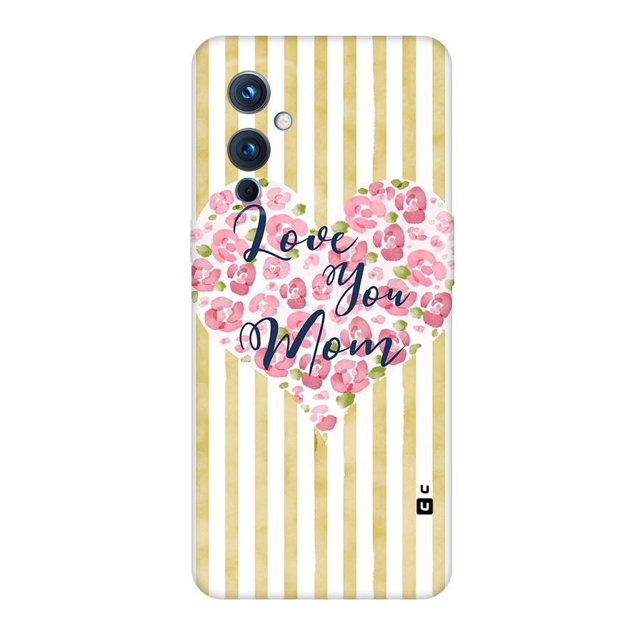 Love You Mom Original Polycarbonate Back Case for OnePlus 9