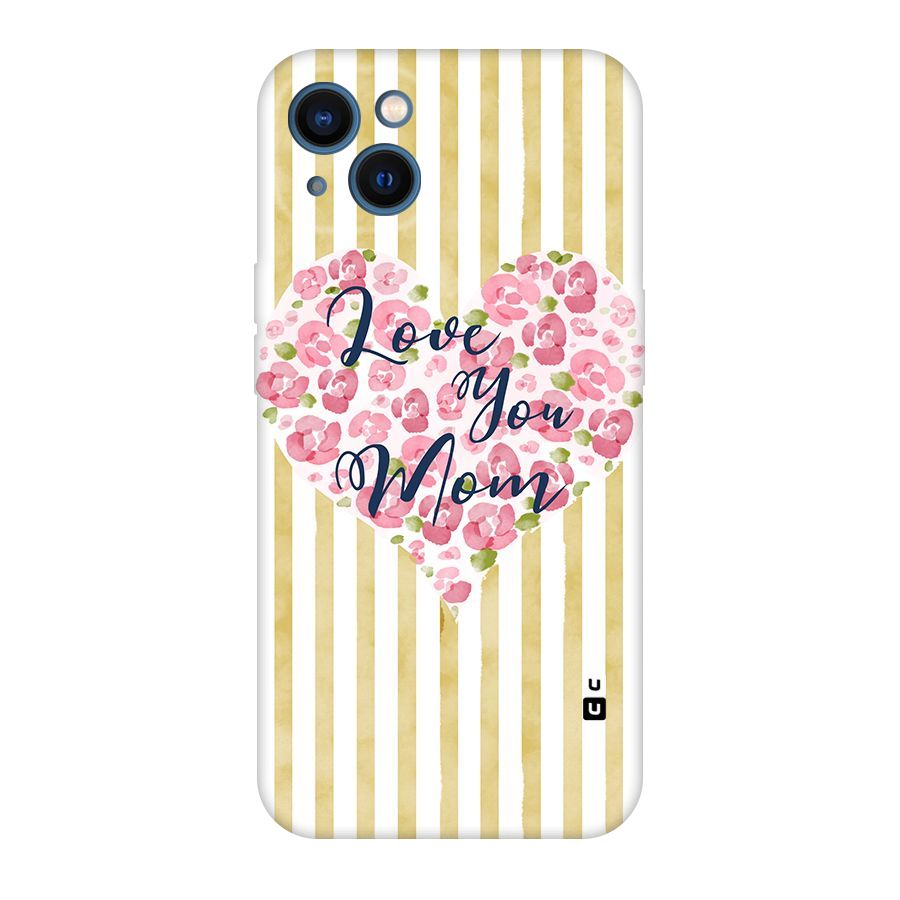 Love You Mom Original Polycarbonate Back Case for iPhone 13