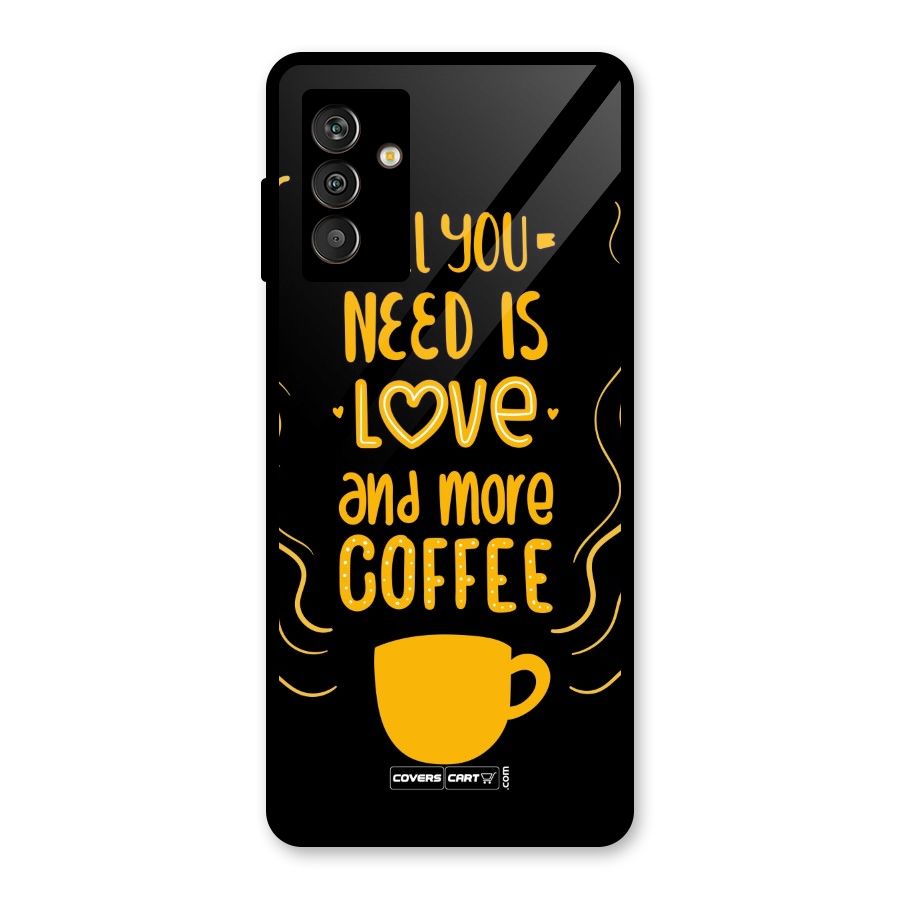 Love and More Coffee Glass Back Case for Galaxy M13