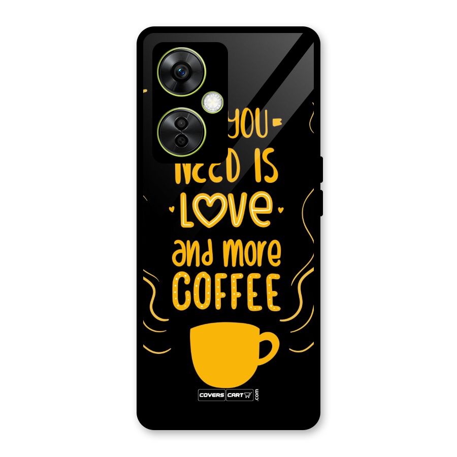 Love and More Coffee Glass Back Case for OnePlus Nord CE 3 Lite