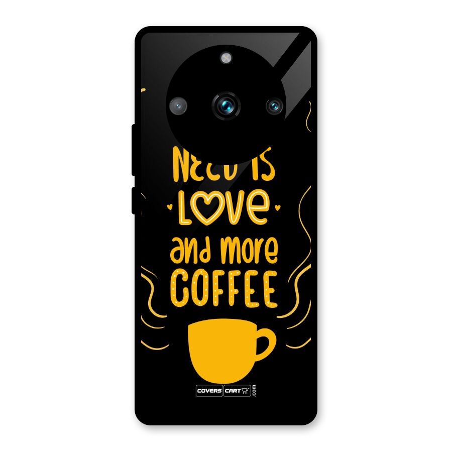 Love and More Coffee Glass Back Case for Realme 11 Pro