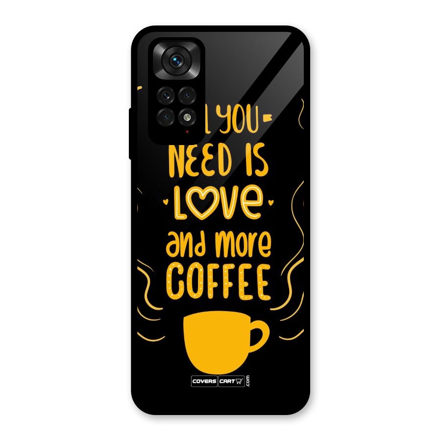 Love and More Coffee Glass Back Case for Redmi Note 11S