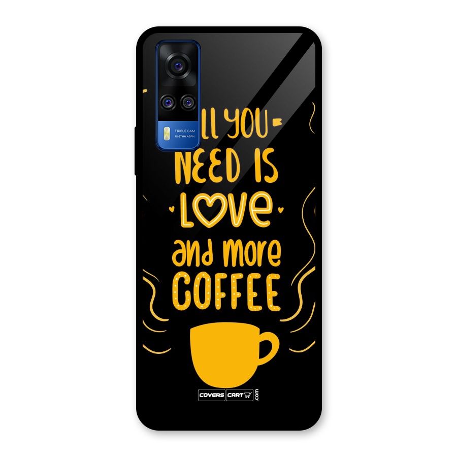 Love and More Coffee Glass Back Case for Vivo Y31