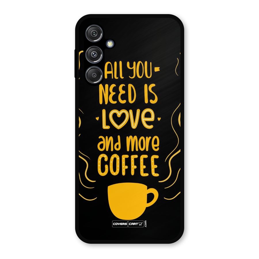 Love and More Coffee Metal Back Case for Galaxy M34 5G