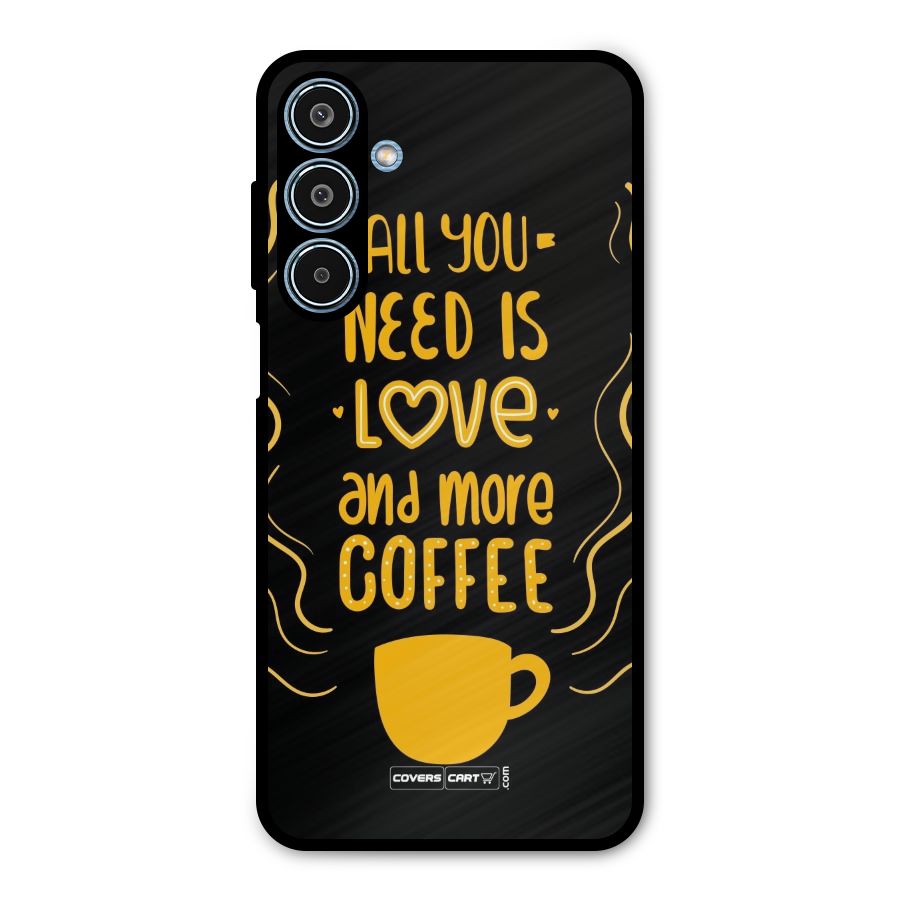 Love and More Coffee Metal Back Case for Galaxy M35