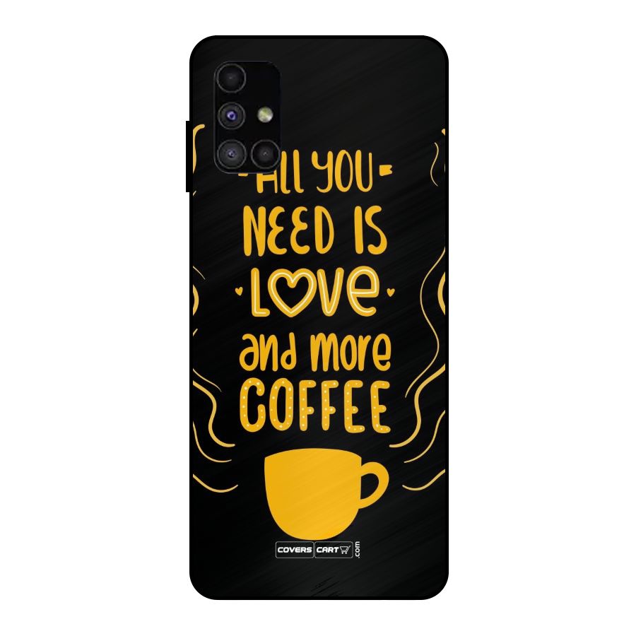 Love and More Coffee Metal Back Case for Galaxy M51