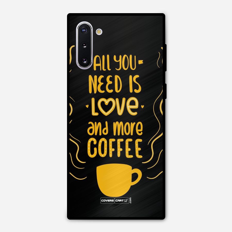 Love and More Coffee Metal Back Case for Galaxy Note 10