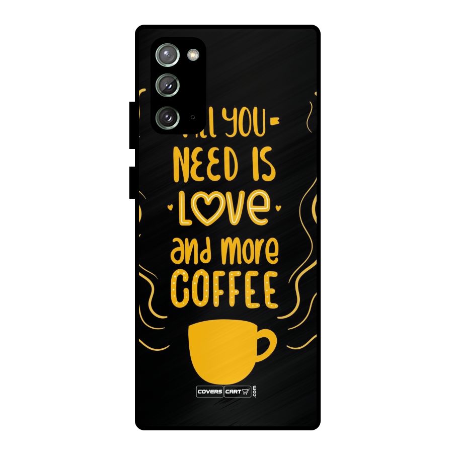 Love and More Coffee Metal Back Case for Galaxy Note 20