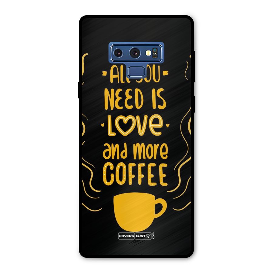 Love and More Coffee Metal Back Case for Galaxy Note 9