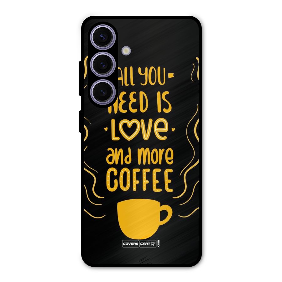 Love and More Coffee Metal Back Case for Galaxy S24